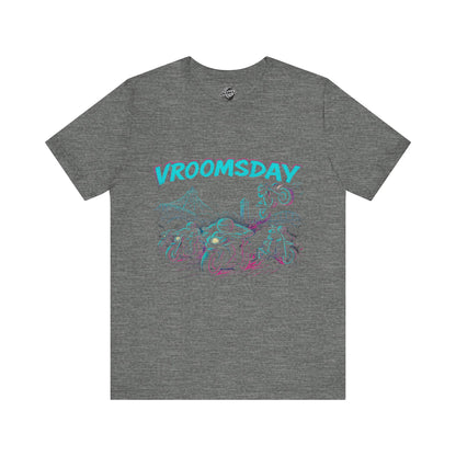 Vroomsday T-Shirt